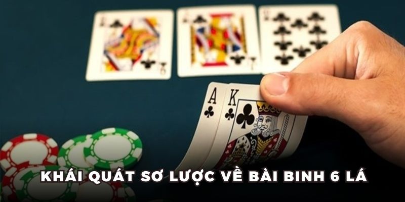 Khái quát sơ lược về bài binh 6 lá tại nhà cái vn88