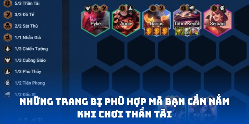Những trang bị phù hợp mà bạn cần nắm khi chơi Thần Tài