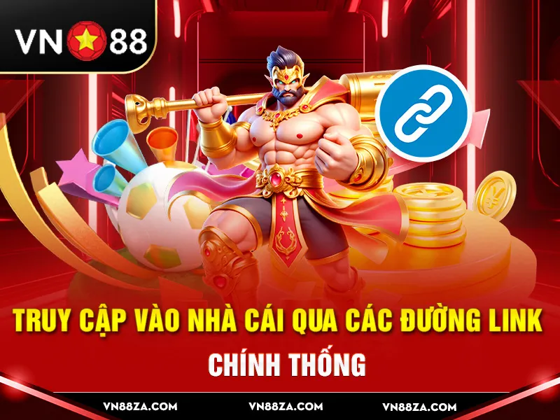 Truy cập vào nhà cái bằng đường link chính thống